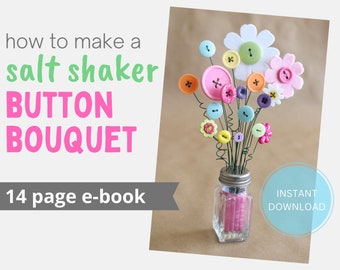 How to Make a Salt Shaker Button Bouquet PDF E-Book, DIGITAL DOWNLOAD