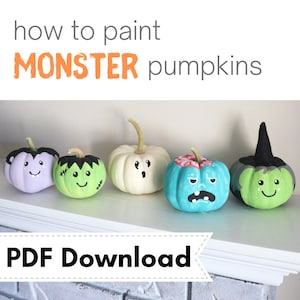How to Paint Monster Pumpkins PDF E-Book, DIGITAL DOWNLOAD