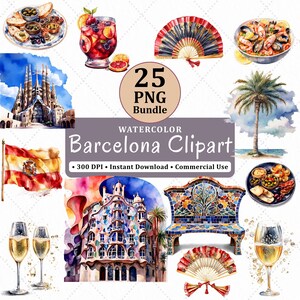 May include: Watercolor illustrations of Barcelona landmarks and cuisine. Includes the Sagrada Familia, a Spanish flag, tapas, sangria, a fan, and a mosaic bench. The text reads "Barcelona Clipart" and "25 PNG Bundle".