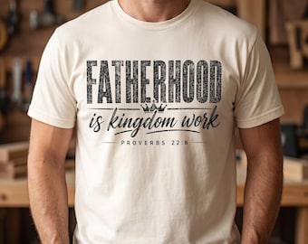 Camiseta personalizada "La paternidad es obra del Reino", regalo personalizado para papá cristiano, Comfort Colors 1717, camiseta religiosa para el Día del Padre, camiseta con temática religiosa.