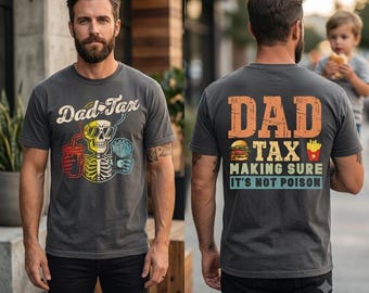 Funny Dad Tax Shirt Front Back, Comfort Colors 1717 Father's Day Gift, Vintage Food Inspector T-shirt, New Dad Gift, Retro Skeleton Tee