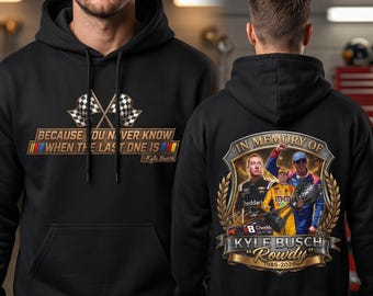 In Memory of Kyle Busch Hoodie, NASCAR Rowdy Memorial Sweatshirt, Rest in Peace Kyle Busch Tribute, Retro Racing Merch, Racing Fan Gift