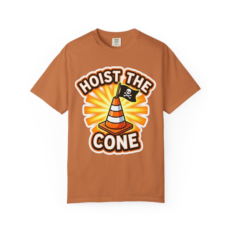 Hoist The Cone Construction Humor Shirt, Comfort Colors Vintage Washed Tee Yam