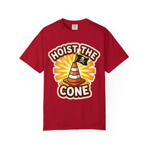 Hoist The Cone Construction Humor Shirt, Comfort Colors Vintage Washed Tee Red