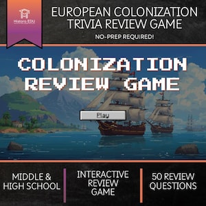 Könnte beinhalten: Ein digitales Spiel-Interface mit dem Titel "European Colonization Trivia Review Game". Das pixelige Bild zeigt Segelschiffe auf dem Wasser, Berge und das Wort "Play". Das Spiel ist für Schüler der Mittel- und Oberstufe konzipiert.