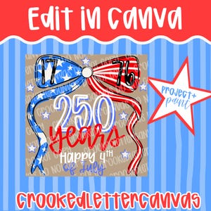 Pode incluir: Um design patri&oacute;tico com um la&ccedil;o vermelho, branco e azul, exibindo os n&uacute;meros "17" e "76" nas fitas, celebrando 250 anos de independ&ecirc;ncia. O design inclui o texto "Happy 4th of July" e "Project + Paint".