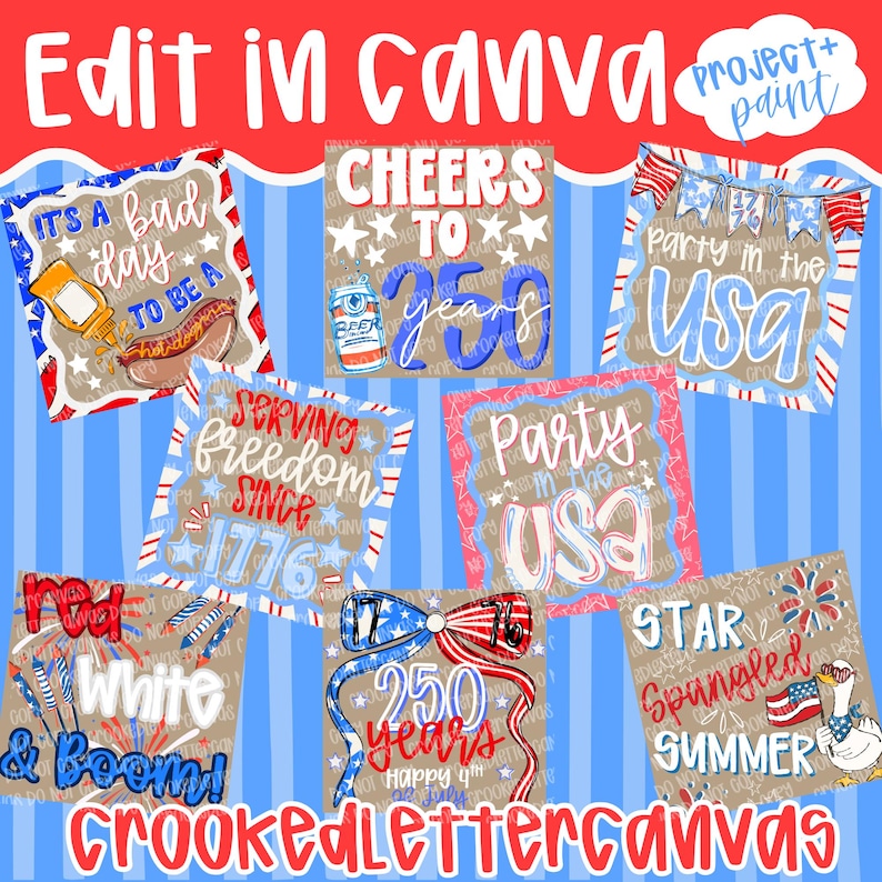 Pode incluir: Uma cole&ccedil;&atilde;o de designs de arte digital com tema patri&oacute;tico, com textos como "Cheers to 250 Years" e "Party in the USA". Os designs apresentam cores vermelhas, brancas e azuis, fogos de artif&iacute;cio e elementos da bandeira americana. As palavras "Edit in Canva" e "Crooked Letter Canvas" tamb&eacute;m s&atilde;o vis&iacute;veis.