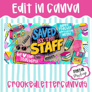 Saved by the Staff Banner Template | Teacher Appreciation Decor (Digital Download)