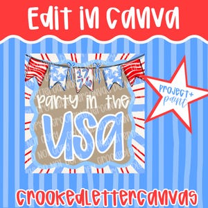 Pode incluir: Um design patri&oacute;tico com o texto "Party in the USA" em azul, rodeado por elementos vermelhos, brancos e azuis. O design inclui uma estrela e uma faixa com o texto "Project + Paint" e "Edit in Canva".