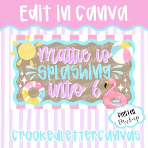 Op de afbeelding: Een digitale mockup met een strandthema. Het ontwerp bevat een zon, strandbal, flamingo en een reddingsboei. De tekst luidt "Mattie is splashing into 6". De woorden "Edit in Canva" en "CrookedLetterCanvas" zijn ook aanwezig.
