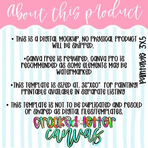 May include: A digital mockup template for a 36"x60" painting, featuring a light blue and white striped background with black text. The text states: This is a digital mockup, no physical product will be shipped. Canva free is required, Canva Pro is recommended as some elements may be watermarked. This template is sized at 36"x60" for painting! Printable available in separate listing. This template is not to be duplicated and resold or shared as digital files/templates. The logo reads Crooked Letter Canvas.
