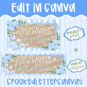 Puede incluir: Un diseño digital con un fondo a rayas azul claro y blanco. El diseño presenta dos pancartas rectangulares con el texto que dice "THE SUMMER ELLIE TURNED THIRTEEN". Las pancartas están decoradas con hortensias azules, conchas marinas y cintas. También son visibles las palabras "Edit in Canva" y "CrookedLetterCanvas".