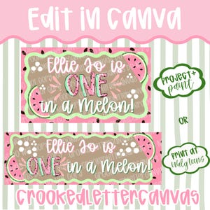 Peut inclure: Conception numérique rose et verte avec le texte "Ellie Jo is ONE in a melon!" et "CrookedLetterCanvas". Le design comprend des tranches de pastèque et les options "Project + Paint" ou "Print at Walgreens".