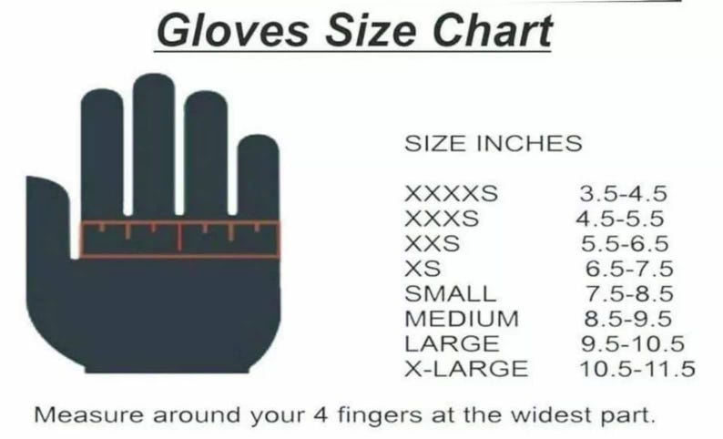May include: A black silhouette of a hand with a measuring tape graphic across the knuckles. The text reads Gloves Size Chart, SIZE INCHES, and lists sizes from XXXXS to X-LARGE with corresponding measurements in inches. Text: Measure around your 4 fingers at the widest part.