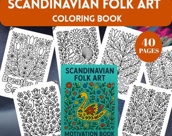 May include: A collection of Scandinavian Folk Art coloring books. The cover of the motivation book is teal with a yellow swan and floral design. The coloring pages feature floral and bird designs with motivational phrases. The image also shows the text "40 pages".