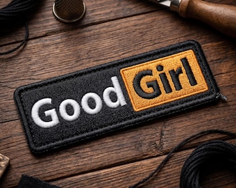 Good Girl Funny Parody Iron On Patch, Sarcastic Mature Humor Hub Embroidered Badge, Aesthetic Trendy DIY Clothing Decor Art Gift