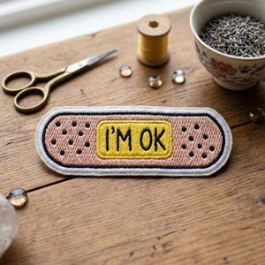 I'm OK Bandage Embroidered Patch, Funny Band Aid Embroidered Patch, Sarcastic Mental Health Awareness Art Decal