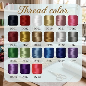 May include: A color chart titled Thread color displaying twenty-one spools of sewing thread in various shades including black, red, white, gold, pink, maroon, green, blue, purple, and gray, each labeled with a unique alphanumeric code.