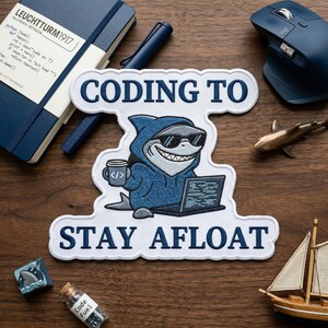 Coder Shark Embroidered Patch, Coding To Stay Afloat Embroidered Patch, Funny Developer Tech Humor Art Decal