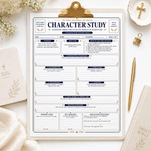 May include: A white character study worksheet on a clipboard with dark blue text and gold accents. The page includes sections for purpose, background, strengths, weaknesses, lessons, God's work, prayer response, memory verse, and reflection questions.
