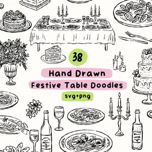 Puede incluir: Una colección de 38 ilustraciones en blanco y negro dibujadas a mano con artículos de mesa festivos, incluyendo pasteles, copas de vino, velas, arreglos florales, platos de comida y botellas. El texto dice 38 Hand Drawn Festive Table Doodles svg+png.