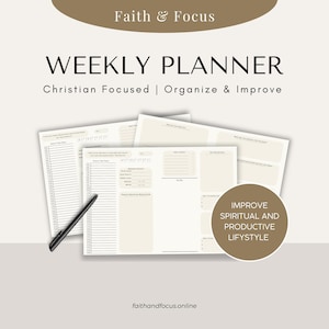 May include: A weekly planner with the text "Faith & Focus" and "WEEKLY PLANNER". The planner is Christian-focused and designed to help organise and improve lifestyle. A black pen rests on the pages. The text "IMPROVE SPIRITUAL AND PRODUCTIVE LIFESTYLE" is also present.