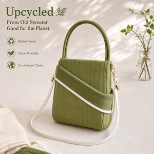 May include: An olive green ribbed handbag with a structured top handle and a detachable white shoulder strap. The bag features a diagonal overlapping front panel and gold-tone hardware. Text on the image reads Upcycled From Old Sweater Good for the Planet.