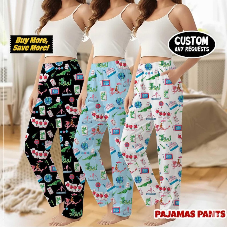 May include: Three pairs of pajama pants with colorful patterns. One pair is black, another is light blue, and the third is white. Each pair features a repeating design of various illustrations. The text "Buy More, Save More!" and "Custom Any Requests" are visible.