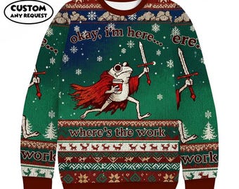 Funny Frog Ugly Christmas Sweater, Ok I'm Here Where's the Work