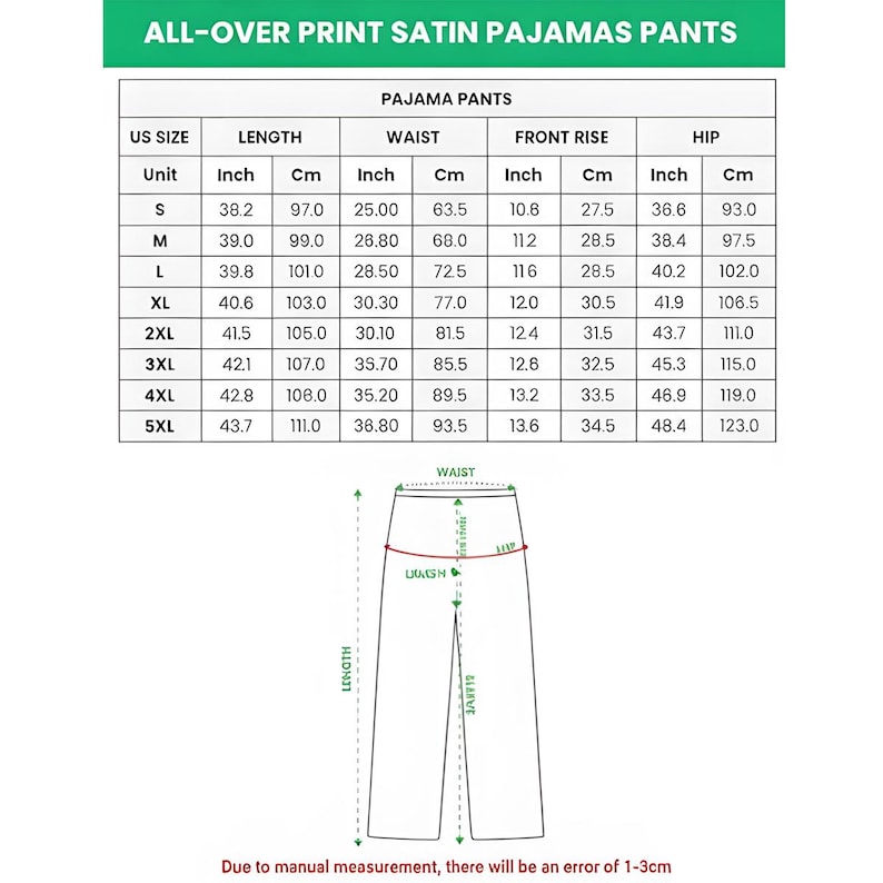 May include: A chart detailing measurements for all-over print satin pajama pants. The chart includes sizes from S to 5XL, with measurements in inches and centimeters for length, waist, front rise, and hip. A diagram illustrates the measurement points.
