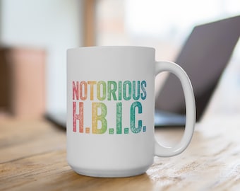 Notorious HBIC Coffee Mug | 15 oz Mug | Friend Gift | Boss Gift | Co-Worker Gift