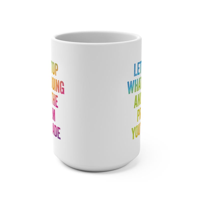 Funny Quote Mug, Let Me Stop What I'm Doing 15oz, Coffee Cup, Tea Mug, Sarcastic Mug, Gift for Coworker, Office Mug image 2