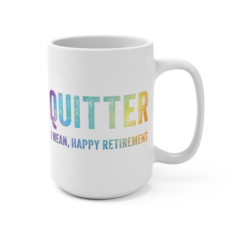 Tasse Humour Retraite 'Fucking Quitter' - Cadeau Drôle Pour Départ à La Retraite