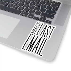 Expressive &#39;Per My Last Email&#39; Vinyl Sticker - Add Wit to Your Workspace