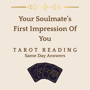 Soulmate First Impression Tarot Reading | Love Psychic Energy Insight