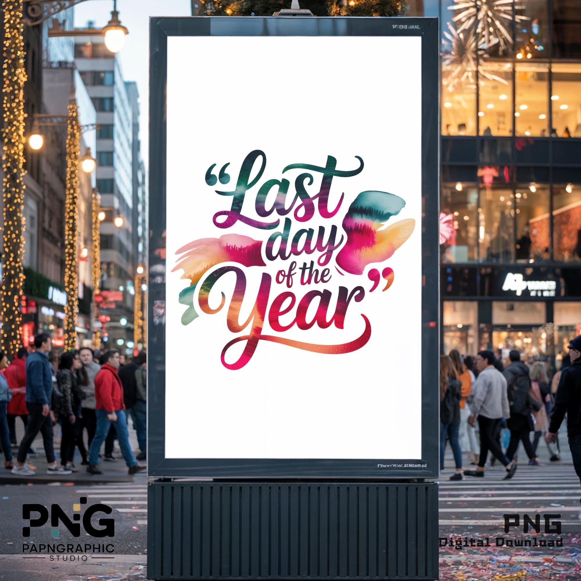 Last Key Lettering Last Day of the Year PNG | Watercolor New Year Quote | Colorful Script ...