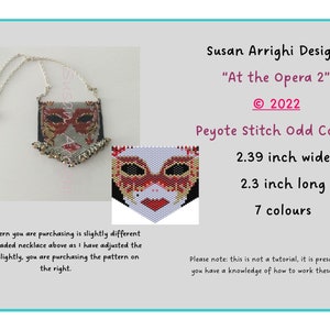 May include: A beaded necklace pattern featuring a red, gold, and white mask with the title "At the Opera 2" by Susan Arrighi Designs. The pattern is 2.39 inches wide and 2.3 inches long and uses 7 colors. © 2022.