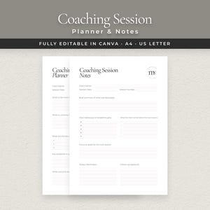 以下が含まれることがあります： ミニマリストデザインの「Coaching Session Planner & Notes」というテキストが書かれた2枚の白い紙。上部のバナーには「FULLY EDITABLE IN CANVA A4 US LETTER」と書かれています。コーチングセッション中にメモを取るためのシートです。