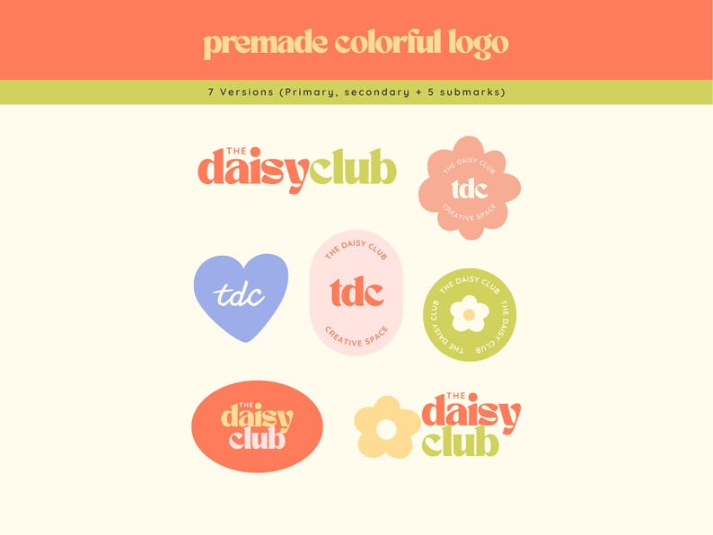 May include: A premade colorful logo design featuring seven versions, including primary, secondary, and submark variations. The logos incorporate the text "The Daisy Club" in various styles, along with the initials "tdc" and floral elements, in a palette of orange, pink, green, and blue.