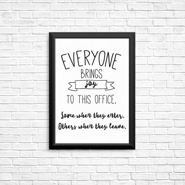 Funny Office Art - Office Wall Art - Everyone Brings Joy to This Office - Printable Funny Office Sign Digital Download DIY 8"x10" Printable