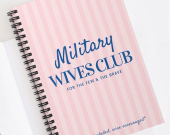 Military Wife Club Spiral Notebook, Gift for Military Spouse, Lined Journal for Wife, Deployment Gift, Milso Planner, Valentines Day Gift