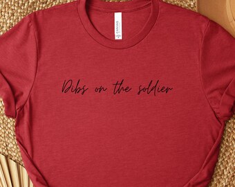 Dibs auf dem Soldaten-T-Shirt, Armee-Frauen-Hemd, Militär-Ehepartner-T-Shirt, Milso vorhanden, Bootcamp-Abschluss-Outfit, Waldläufer-Frauen-Hemd