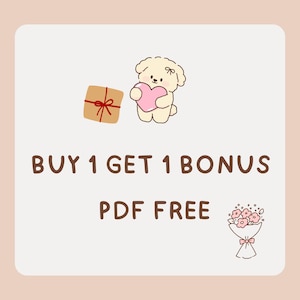 May include: An illustration of a beige puppy holding a pink heart, a wrapped gift, and a bouquet of flowers. The text "BUY 1 GET 1 BONUS" and "PDF FREE" are displayed in brown font.