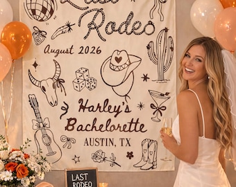 Custom Last Rodeo Bachelorette Silk Banner, Cowgirl Bachelorette Backdrop, Western Bachelorette Party Decor