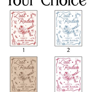 May include: A graphic with the text "Your Choice" above four options. Each option features a "Last Rodeo" design with a cowgirl in a martini glass, a guitar, and the text "Scarlett's Bachelorette Est. 2026". The designs are in red, blue, tan, and pink.