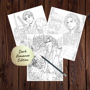May include: A collection of black and white Dark Romance Edition coloring pages. The pages feature illustrations of male figures with weapons, tattoos, and skulls. A pencil rests on one of the pages. The pages are on a dark wood surface.