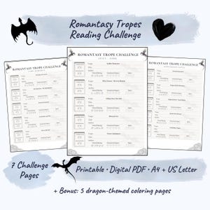 May include: A printable digital PDF with the text "Romantasy Tropes Reading Challenge." The image shows three challenge pages with dragon illustrations and the text "7 Challenge Pages" and "+ Bonus: 5 dragon-themed coloring pages."