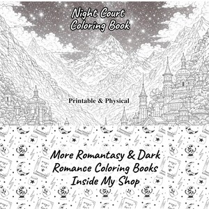 Peut inclure: Couverture de livre de coloriage en noir et blanc avec le texte "Night Court Coloring Book" au-dessus d'une sc&egrave;ne d&eacute;taill&eacute;e de montagne et de ch&acirc;teau. Le texte "Printable & Physical" est en dessous de la sc&egrave;ne. Le bas pr&eacute;sente un motif avec le texte "More Romantasy & Dark Romance Coloring Books Inside My Shop."
