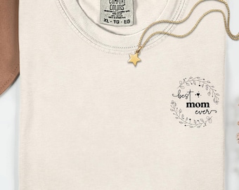 Comfort Colors® Best Mom Ever Shirt, Minimalist Mom Tee, Pocket Print Shirt, Cute Mother Gift, Mother's Day Shirt, Simple Floral Mom Tee