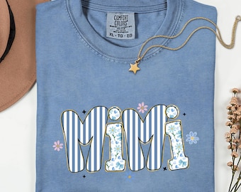 Comfort Colors® Mimi Shirt, Grandma Gift Shirt, Floral Mimi Tee, Cute Grandma Shirt, Gift for Mimi, Mothers Day Grandma Shirt
